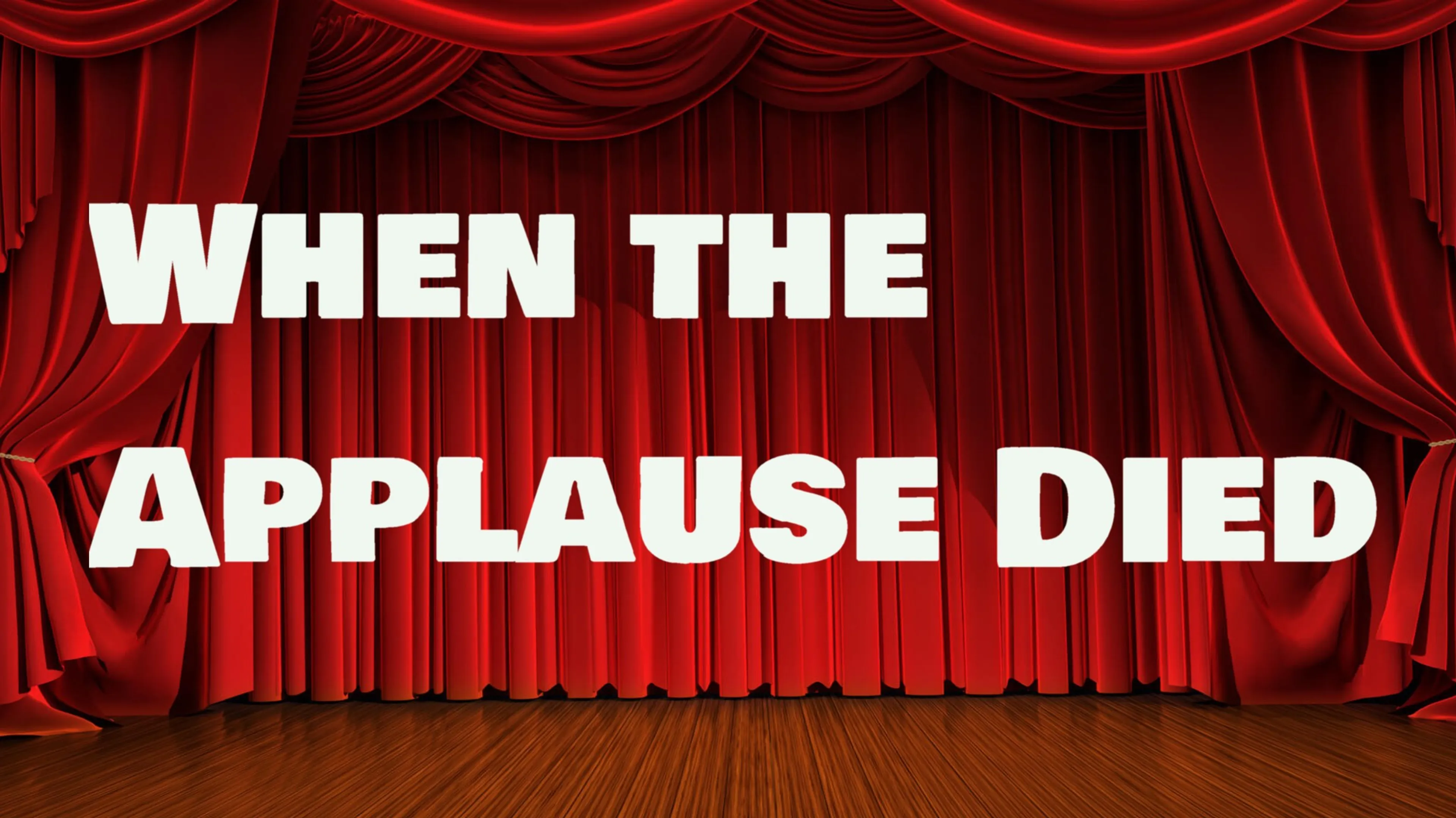 When The Applause Died poster